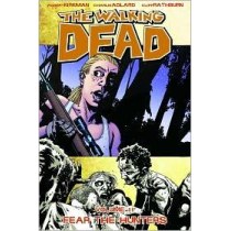 The Walking Dead Volume 11: Fear The Hunters