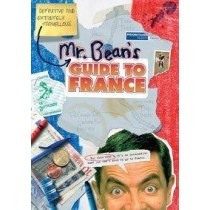 Mr Bean's Definitive and Extremely Marvellous Guide to France