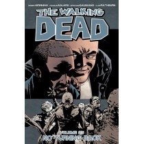 The Walking Dead Volume 25: No Turning Back