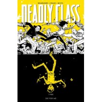 Deadly Class Volume 4: Die for Me