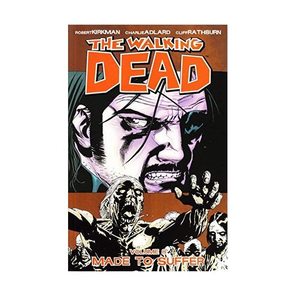 The Walking Dead, Vol. 8: Made to Suffer