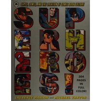 Superheroes!: Capes, Cowls, and the Creation of Comic Book Culture
