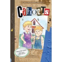 Cahoots (The Aldo Zelnick Comic Novel Series)