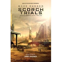 Maze Runner: The Scorch Trials: The Official Graphic Novel Prelude