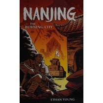 Nanjing: The Burning City