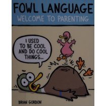Fowl Language: Welcome to Parenting