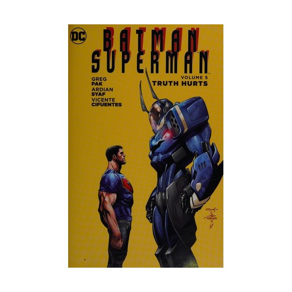 Batman/Superman Vol. 5: Truth Hurts