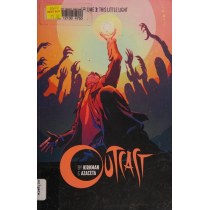 Outcast by Kirkman & Azaceta Volume 3: This Little Light