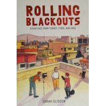 Rolling Blackouts: Dispatches from Turkey, Syria and Iraq