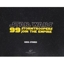 99 Stormtroopers Join the Empire
