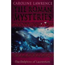 The Dolphins of Laurentum (Roman Mysteries)