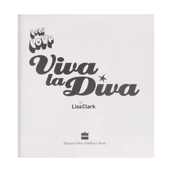 Viva La Diva! (Lola Love)