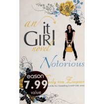 Notorious: An it Girl Novel