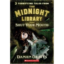 Shut Your Mouth (Midnight Library)