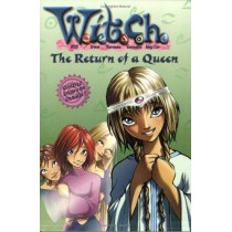 W.I.T.C.H. Book 12: The Return of a Queen