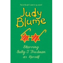 Starring Sally J Freedman as Herself