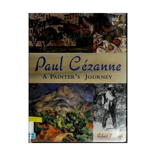 Paul Cezanne: A Painter's Journey