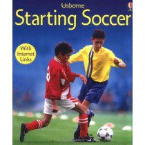 Starting Soccer (First Skills S.)