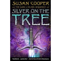 Silver On The Tree (The Dark Is Rising Sequence)