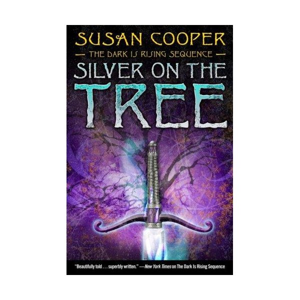 Silver On The Tree (The Dark Is Rising Sequence)
