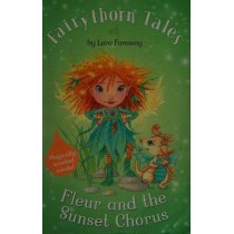 Fleur and the Sunset Chorus (Fairythorn Tales)