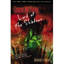 Cirque Du Freak #11: Lord of the Shadows: Book 11 in the Saga of Darren Shan