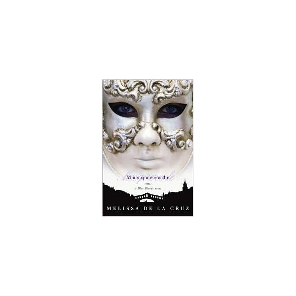 Masquerade (Blue Bloods, Book 2)