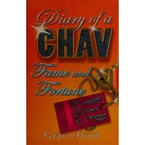 Diary of a Chav, Book 5 : Fame and Fortune