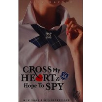 Cross My Heart and Hope to Spy (Gallagher Girls)