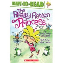 The Really Rotten Princess (Ready-to-Reads)
