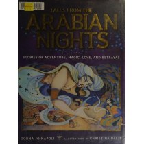 Tales From the Arabian Nights: Stories of Adventure, Magic, Love, and Betrayal