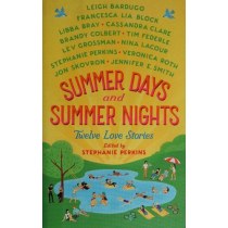 Summer Days and Summer Nights: Twelve Love Stories