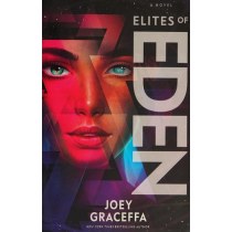 Elites of Eden: A Novel