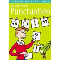 Improve Your Punctuation (Usborne Better English)