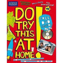 Do Try This At Home!