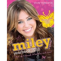 Miley Cyrus Yearbook 2010: Star of Hannah Montana and more!