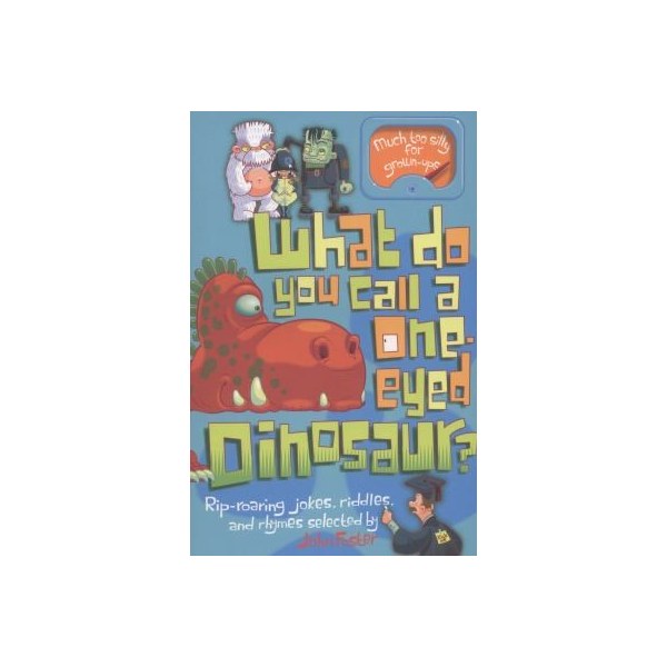 What Do You Call a One-Eyed Dinosaur?