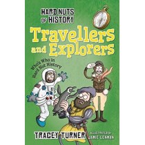 Hard Nuts of History: Travellers and Explorers