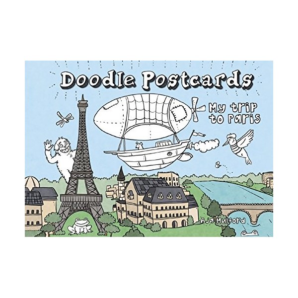 My Trip to Paris: Doodle Postcards