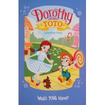 Dorothy and Toto What's Your Name? (Warner Brothers: Dorothy and Toto)