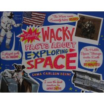 Totally Wacky Facts About Exploring Space (Mind Benders: Mind Benders)