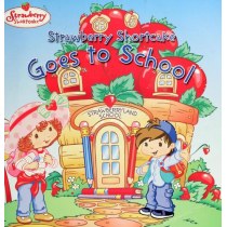Strawberry Shortcake Goes to School (Strawberry Shortcake)