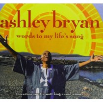 Ashley Bryan: Words to My Life's Song
