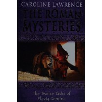 The Twelve Tasks of Flavia Gemina (Roman Mysteries)