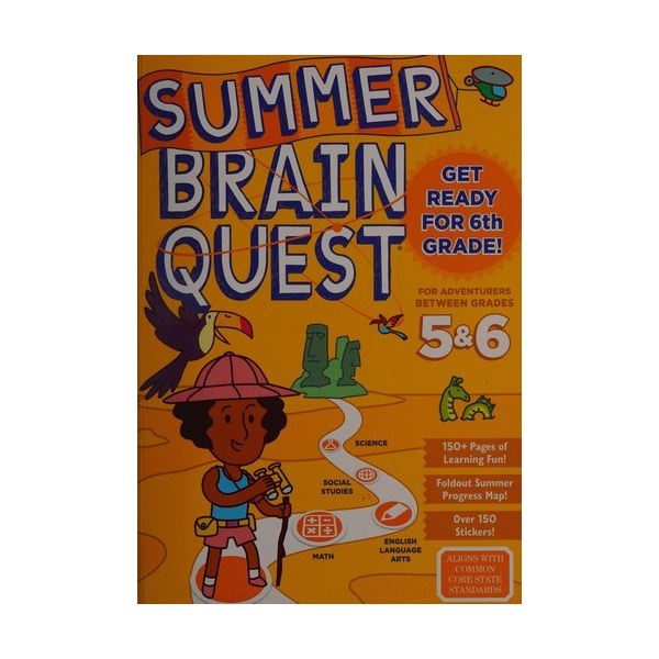 Summer Brain Quest: Between Grades 5 &amp; 6