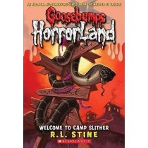 Welcome To Camp Slither (Goosebumps Horrorland)
