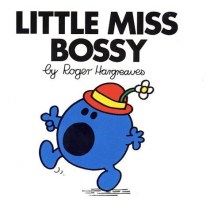 Little Miss Bossy (Mr. Men and Little Miss)