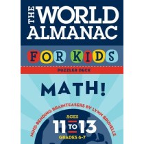 The World Almanac for Kids Puzzler Deck: Math: Ages 11-13: Math: Ages 11-13, Grades 6-7