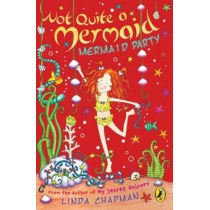 Not Quite a Mermaid: Mermaid Party
