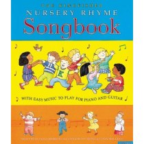 The Kingfisher Nursery Rhyme Songbook